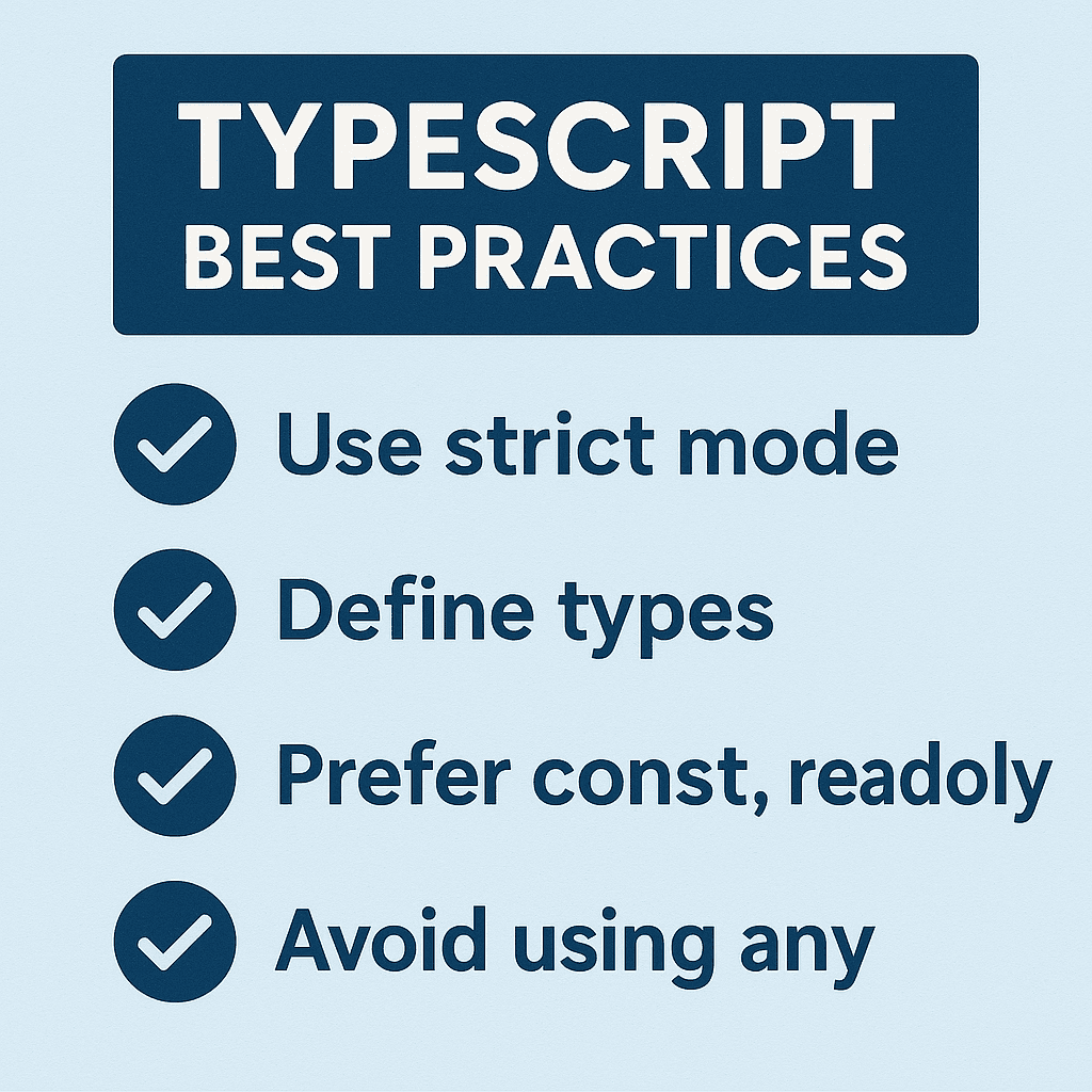 TypeScript Best Practices: Writing Clean and Maintainable Code